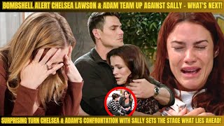 'Unexpected Alliance: Chelsea Lawson & Adam Confront Sally  The Next Chapter Revealed!'