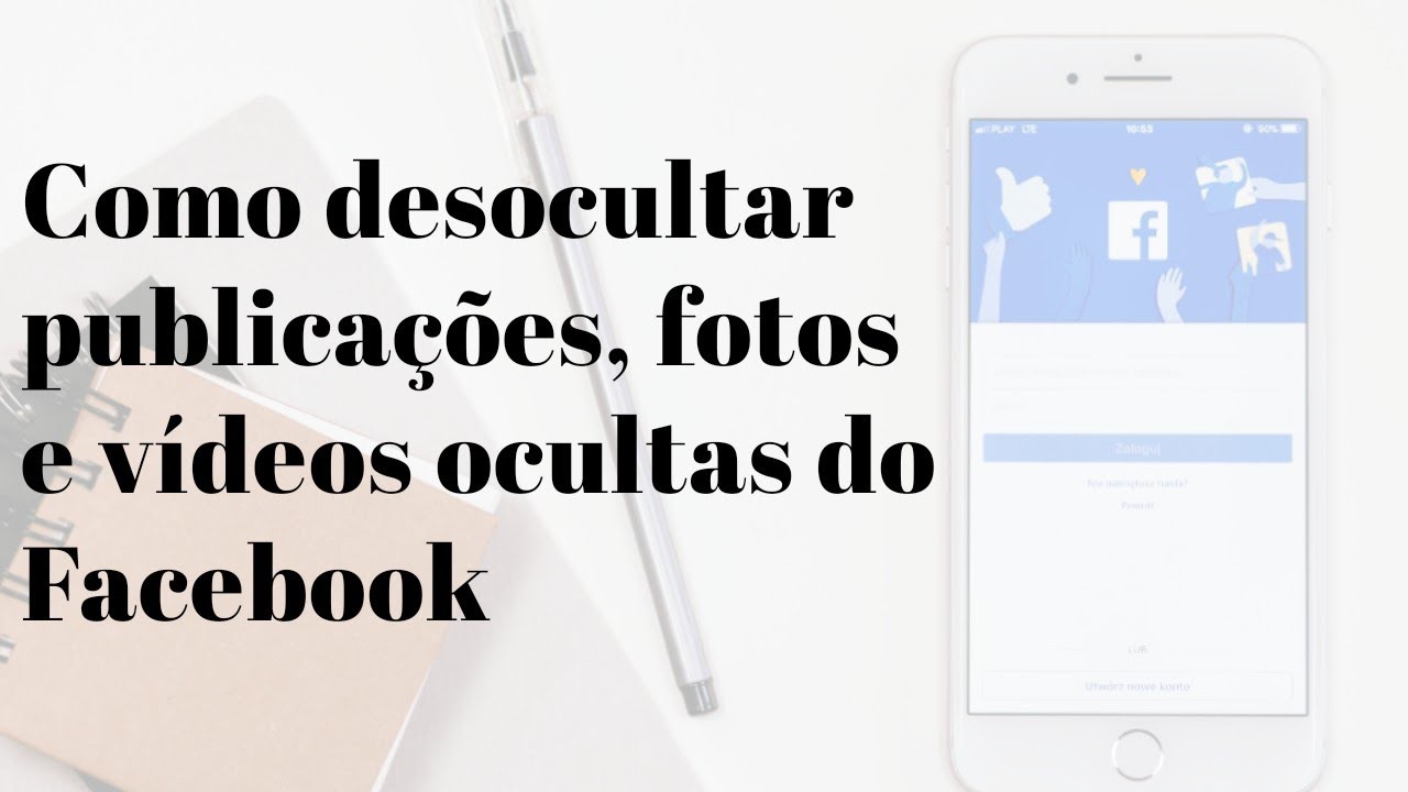 Como Faço Para Desocultar Uma Publicação No Facebook