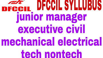 Dfccil junior manager executive civil electrical mechanical syllabus| dfccil syllabus