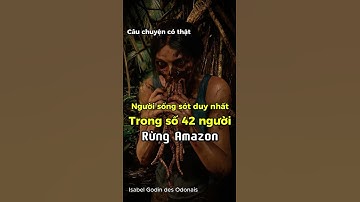 Hành trình chết chóc qua rừng Amazon | Sống sót trong rừng Amazon | Isabel Godin des Odonais