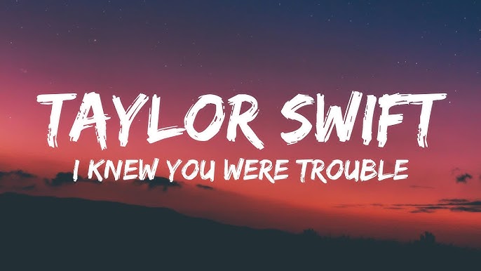 Taylor Swift - I Knew You Were Trouble (Tradução/Legendado) 