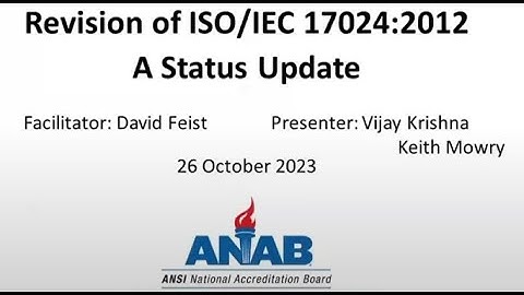 ANAB Webinar: Revision of ISO/IEC 17024: A Status Update