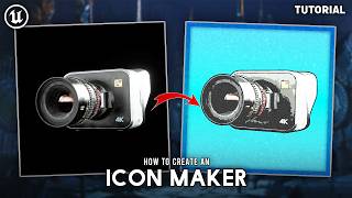 Unreal Engine 5: How to create an Icon Maker