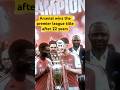 Arsenal wins the premier league title after 22 years