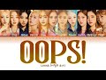 LOONA 이달의 소녀 " OOPS! " Lyrics (ColorCoded/ENG/HAN/ROM/가사)