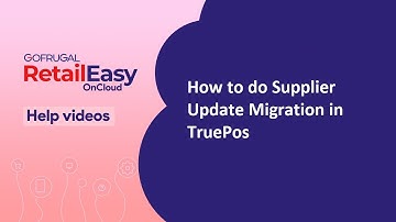How to do Supplier Update Migration in Retail Easy On Cloud (TruePos)
