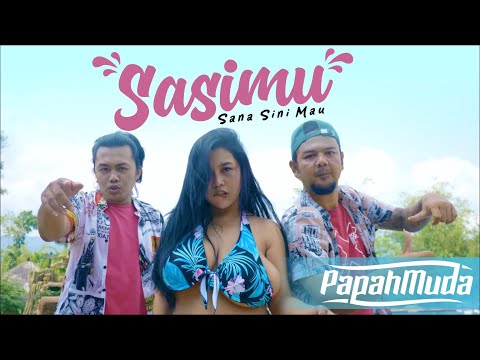 SASIMU ( Sana Sini Mau ) - PAPAHMUDA | Official Music Video
