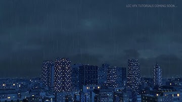 Element 3D || Metropolitan with Rain || Breakdown || After Effects || LCC VFX