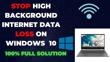 How to save Internet Data In Windows 10 || Stop Background Data  Usage