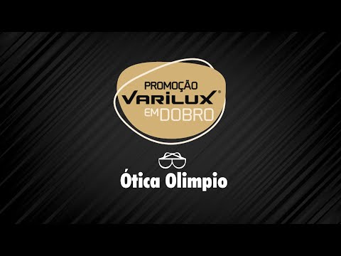 Promoção Varilux em dobro na Ótica Olimpio