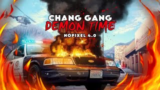 Chang Gang DEMON TIME | NoPixel 4.0 | GTA RP | CG