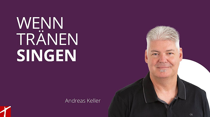 «Wenn Tränen singen»  |  mit Andreas Keller |  vom 15. Juli 2025