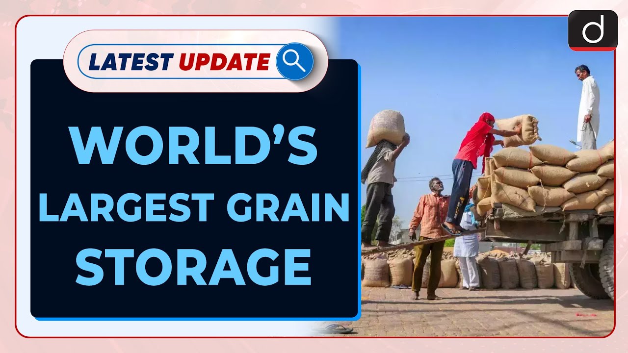 worlds largest grain storage Latest update Drishti IAS English