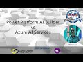 Azure AI vs Power Platform AI Builder