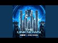 The unknown extended mix