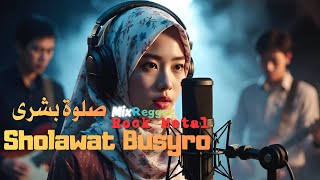 Download Lagu SHOLAWAT BUSYRO - Cover Sholawat Terbaru Versi Rock Mix Reggae MP3