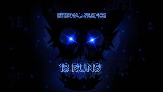 NO LONGER WORLD RECORD [WR] I Eternal Silence in 13 RUNS (IMPOSSIBLE LEVEL)