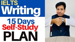 IELTS Writing: 15 Days Self-Study Plan By Asad Yaqub