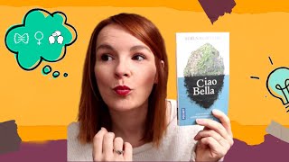 Ciao Bella (Serena Giuliano) : #10 mon avis déjanté sur ce roman !