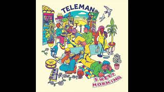 Teleman - Sweet Morning