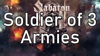 Sabaton | Soldier of 3 Armies | Lyrics