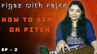 Riyaz With Rajee Ep - 2 How To Sing On Pitch Rajalakshmee Sanjay