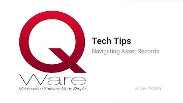 Q Ware Tech Tip #7 - Navigating Asset Records (1/16/2017)