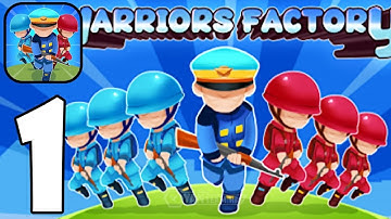 Warriors Factory - Gameplay Walkthrough Part 1 Levels 1-10 (Android,iOS)