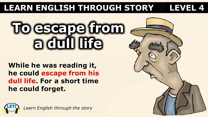 Learn English through story 🍀 level 4 🍀 To escape from a dull life - DayDayNews
