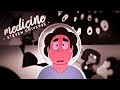 ❝ it's just medicine ❞ | steven universe