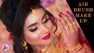 Best Airbrush Bridal Makeup Transformation || Real Bride || By Mayuri Sinha Sarkar