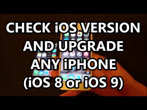 How to Check iPhone 6S iOS Software Version Currently On and Upgrade Any iPhone to iOS 9