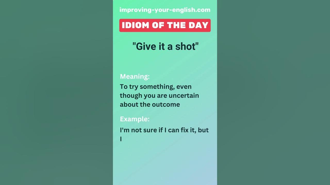 give-it-a-shot-idiom-of-the-day-youtube