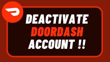 How to Deactivate Doordash Account !