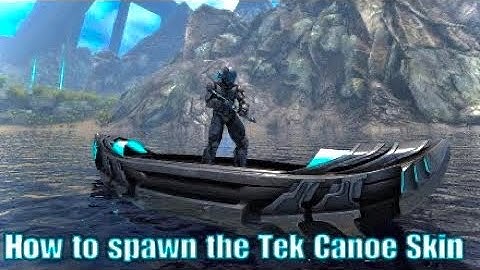 How to Spawn the Tek Canoe Skin in Genesis Part 2