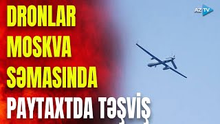 Moskvaya dronlarla hücum: Rusiyada partlayışlar oldu