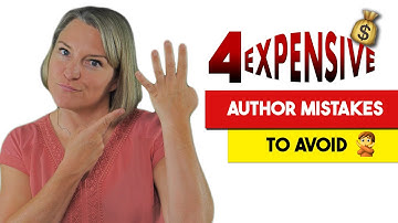 4 Expensive Author Mistakes To Avoid