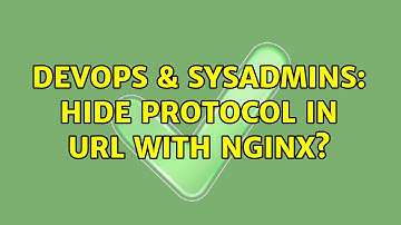 DevOps & SysAdmins: Hide protocol in URL with Nginx?