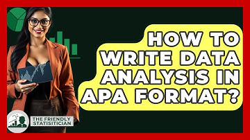 How To Write Data Analysis In APA Format? - The Friendly Statistician