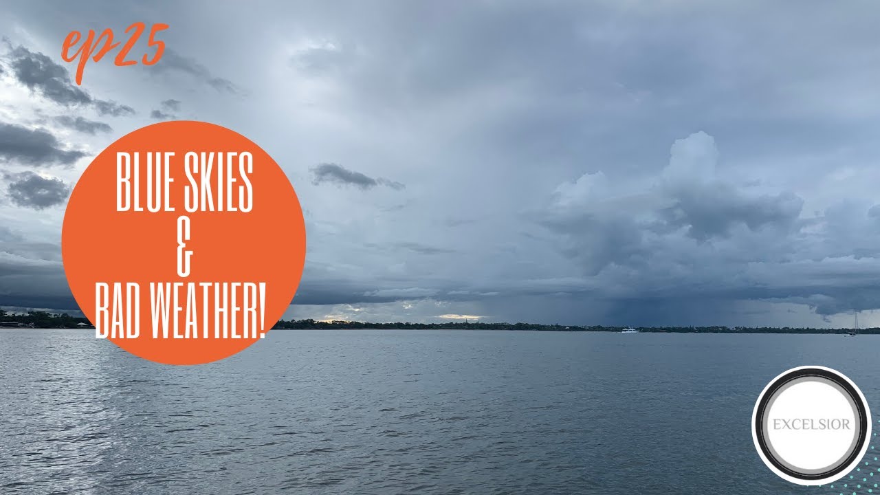 Blue Skies and Bad Weather! - Ep 25 | SAILING STRADBROKE ISLAND, AUSTRALIA