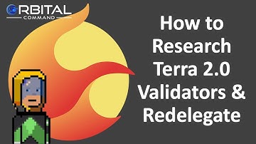 Researching Terra 2.0 validators | How to Redelegate LUNA