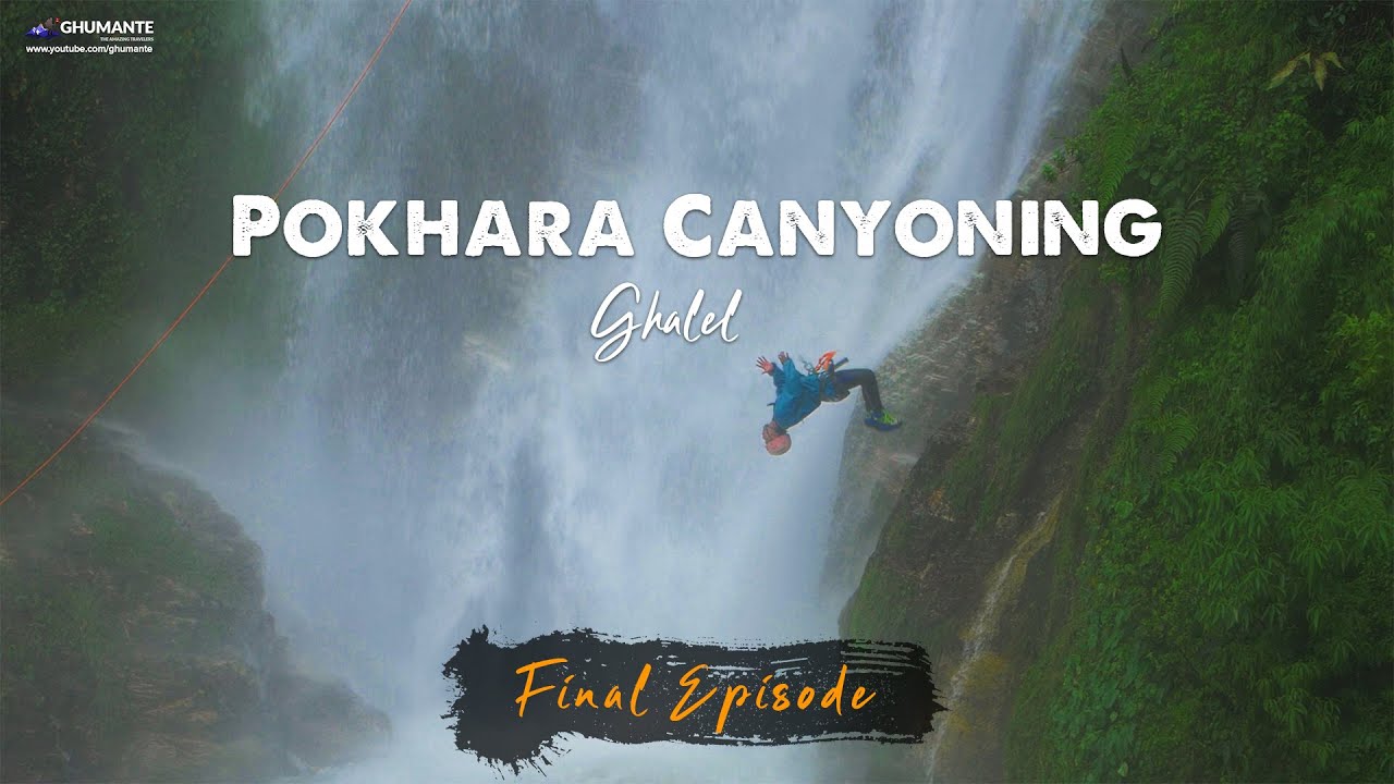 ⁣Pokhara Canyoning Lwang Ghalel - FINAL EPISODE, LOCKDOWN SERIES