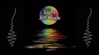 Jeff Kaale /🌚 Light 🌞