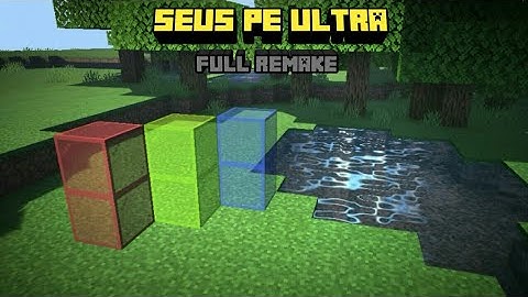 [FULL REMAKE][FIXED BUG]SEUS PE V10.1 ULTRA|SHADER FOR MCPE 1.11-1.14