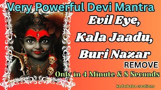 Remove "Evil Eye,Kala Jaadu,Buri Nazar"Only 4 Minutes & 8 Seconds/Very Powerful Devi Mantra