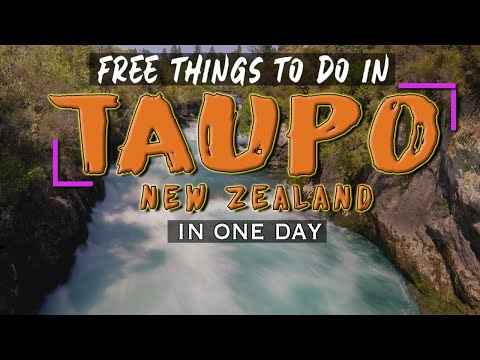 FREE THINGS TO DO IN A DAY WHEN IN TAUPO NEW ZEALAND | TRAVEL GUIDE