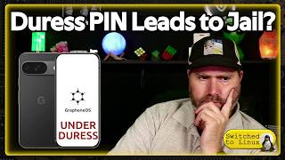 Arrested for the Graphene OS Duress PIN?