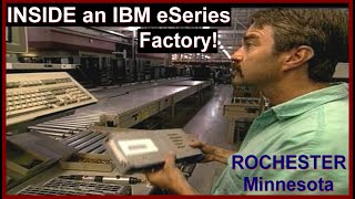 LOOK INSIDE an IBM Server Factory, Behind the Scenes Rochester MN (AS/400 computers) eSeries 1990s