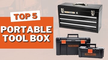 Top 5 Portable Tool boxes in 2023