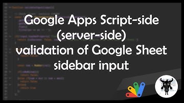 Google Apps Script-side (server-side) validation of Google Sheet sidebar input